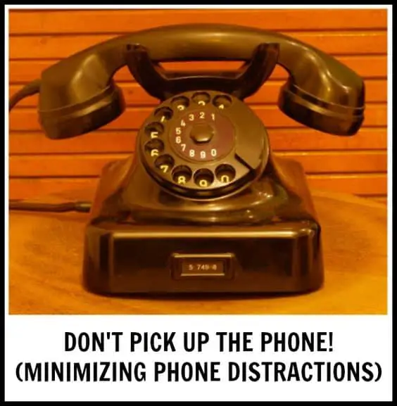 don't pick up the phone - minimizing phone distractions as a WAHM