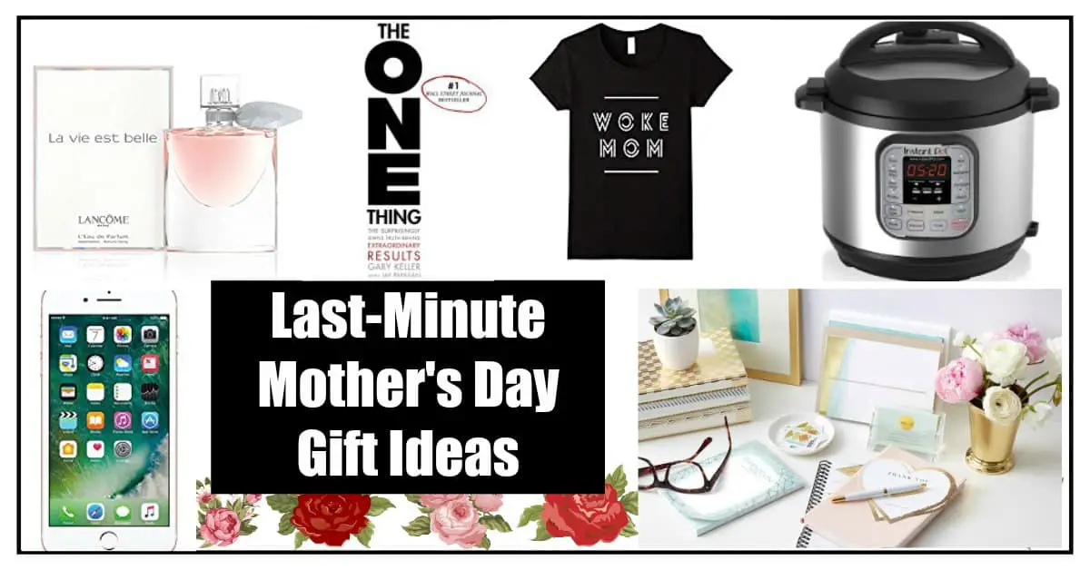 7 Best Last Minute Mother's Day Gift Ideas