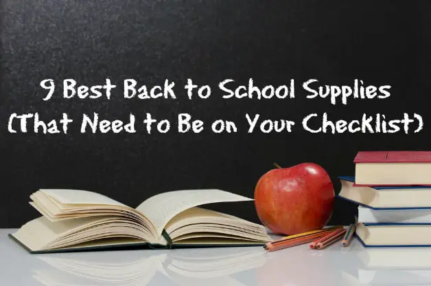 9 Best Back to School Supplies That Need to Be on Your Checklist