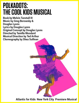 POLKADOTS: THE COOL KIDS MUSICAL