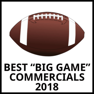 The 3 Best Big Game Commercials 2018 (Coleman Picks)