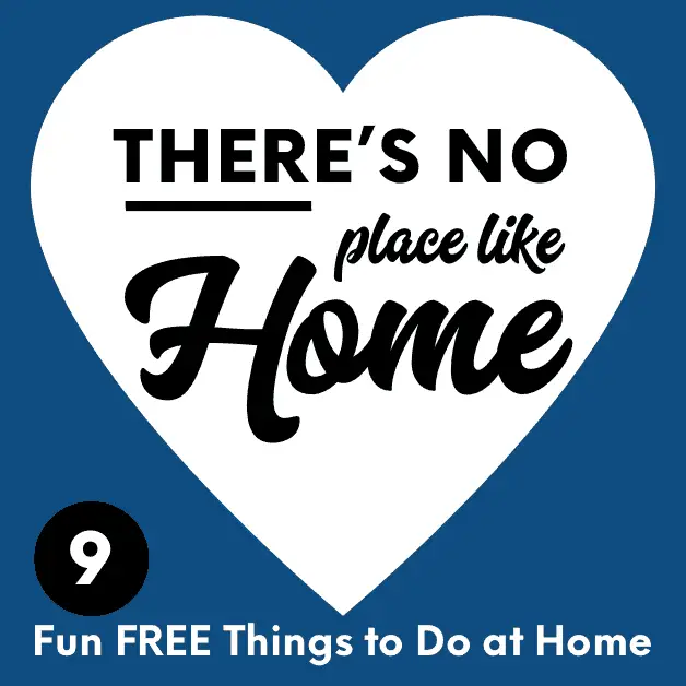 Safe Inside - 9 FREE Fun Things to Do at Home This Week