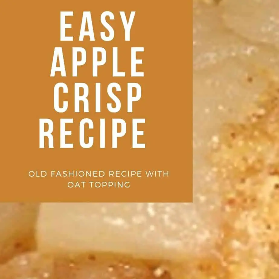 Old Fashioned Easy Apple Crisp Recipe With Oat Topping - simple and delicious!