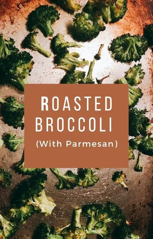 Really Simple Roasted Broccoli Recipe With Parmesan