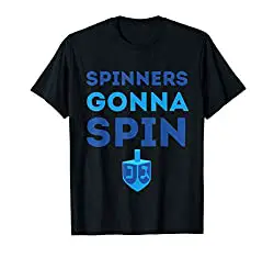 Hanukkah Shirt - (Dreidel Image) Spinners Gonna Spin