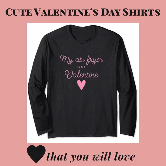 7 Cute Valentine's Day Shirts That You Will Love