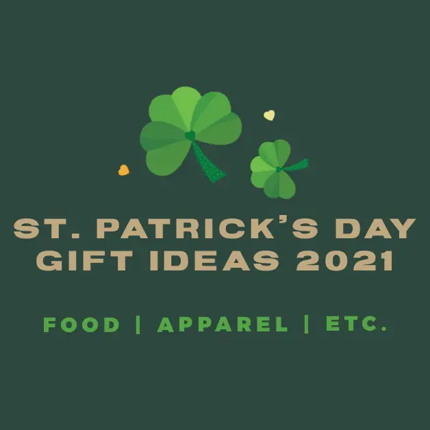 Best St. Patrick's Day Gift Ideas to Give