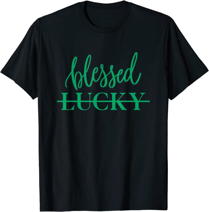 St. Patrick's Day Gift Ideas  - Blessed Lucky Shirt