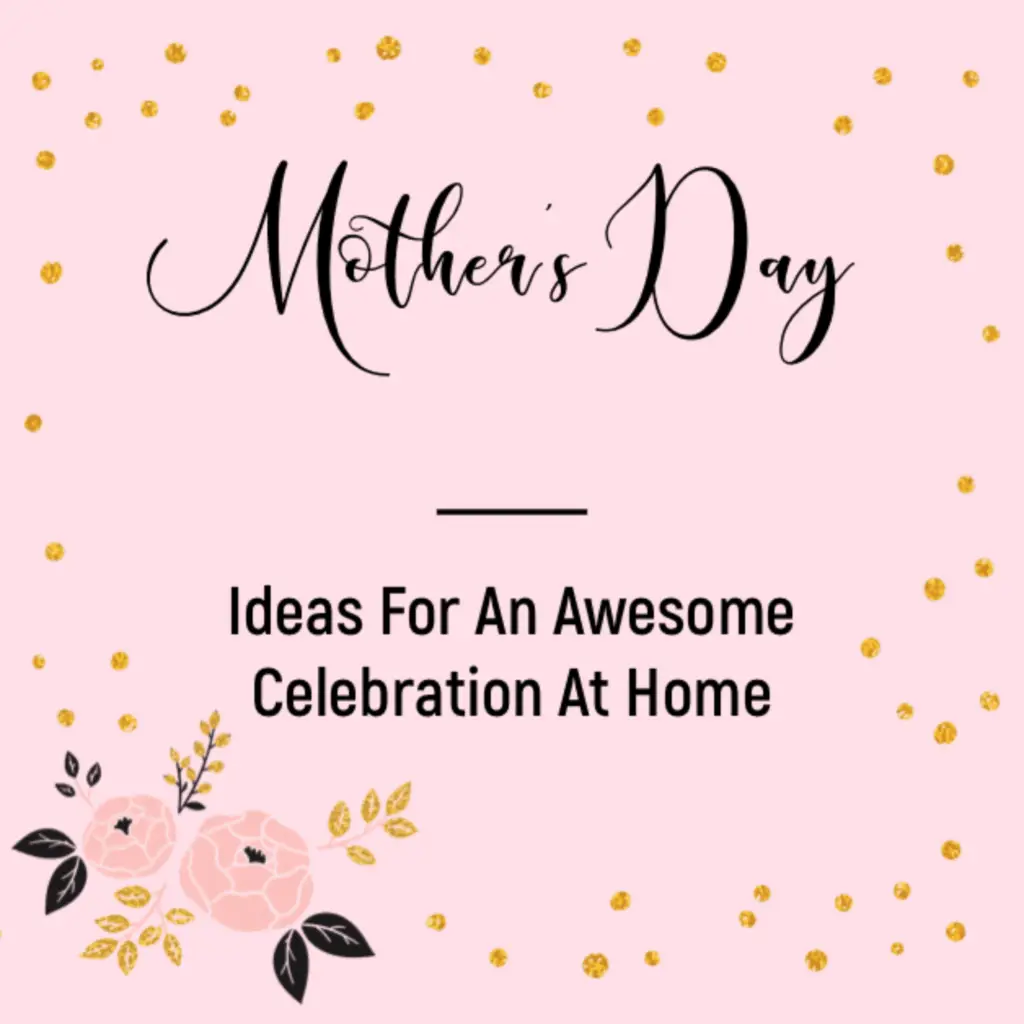 Mother's Day Ideas - decorations, food and cocktail recipes and more