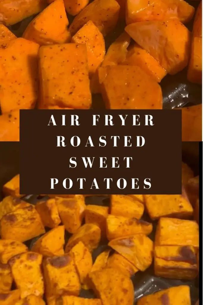 air fryer roasted sweet potatoes - pinterest
