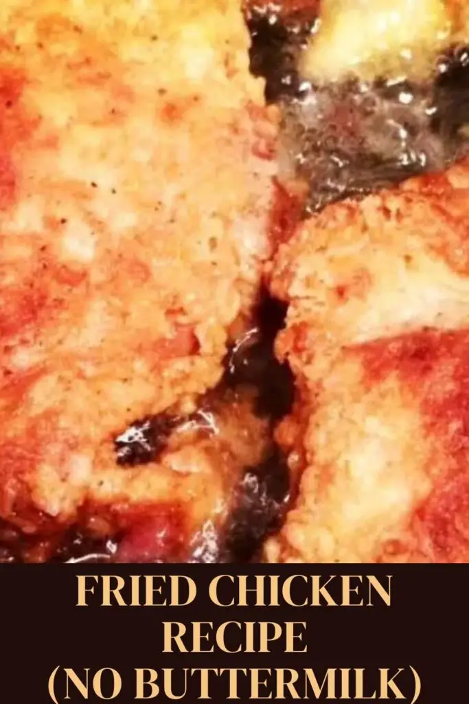 fried chicken recipe - no buttermilk