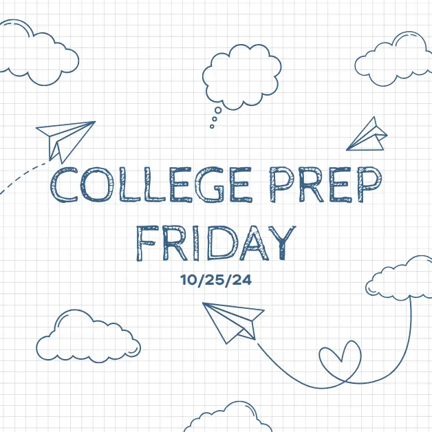 10-25-24 College Prep Friday